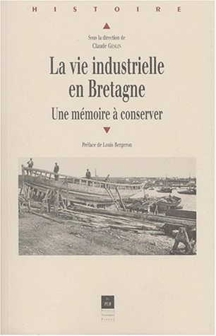 La  vie industrielle en Bretagne