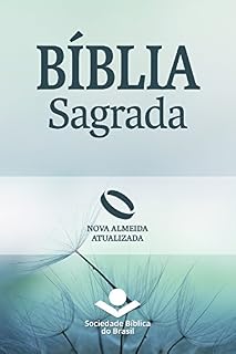Livro Bíblia Sagrada Nova Almeida Atualizada: Uma tradução clássica com linguagem atual