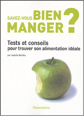 Savez-vous bien manger ?