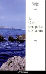 Le  cercle des potes disparus
