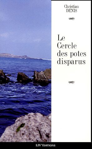 Le  cercle des potes disparus