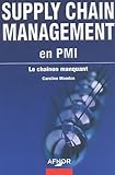 Supply Chain Management en PMI : Le chaÃ®non manquant by 