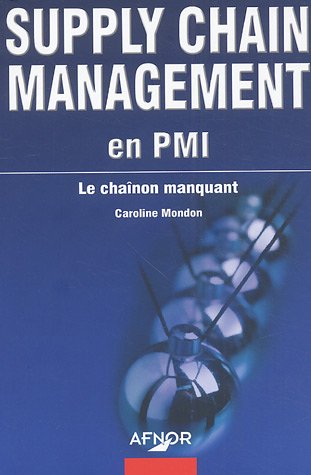 Supply Chain Management en PMI : Le chaÃ®non manquant by (Paperback)