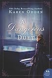 A Dangerous Duet: A Novel by Karen Odden