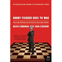 Bobby Fischer Goes to War: How the Soviets Lost the Most Extraordinary Chess Match of All Time book cover