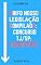 Livro GRIFO NOSSO: LEGISLAÇÃO COMPILADA TJ/SP: ESCREVENTE (VOLUME 06)