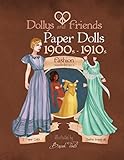 Dollys and Friends paper dolls: 1900s - 1910s Fashion Wardrobe No: 1 (Volume 1) by Basak Tinli, Dollys and Friends