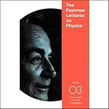 The Feynman Lectures on Physics: Volume 3, From Crystal Structure to Magnetism