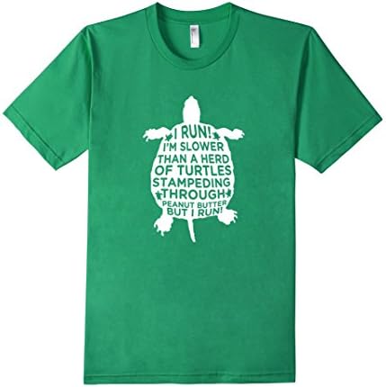 Men's I Run Slower Than A Herd of Turtles Casual Workout Shirt Large Kelly Green