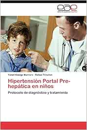 Hipertension Portal Pre-Hepatica En Ninos: Protocolo de diagnóstico y tratamiento