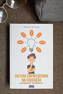 Livro CULTURA EMPREEENDEDORA DA EDUCAÇÃO: UM APRENDIZADO COM PROPÓSITO