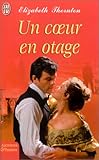 Image de Un coeur en otage