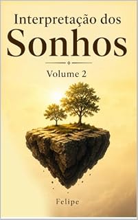 Livro Interpretação dos Sonhos (Volume 2): Dreams, Visions, and God's Voice