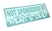 Not sponsored by MOM & DAD Decal JDM Car Window Vinyl Sticker (Come With hand decal)