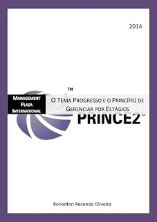 Livro PRINCE2: O Tema Progresso e o Princípio de Gerenciar por Estágios (Portuguese Edition)