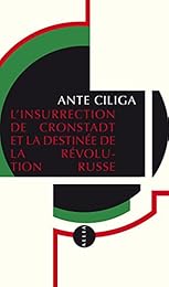 L' insurrection de Cronstadt et la destinée de la Révolution russe