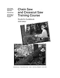 Chain Saw  and Crosscut Saw Training Course