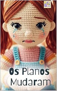 Livro Os Planos Mudaram: Coleção Emoções e Valores — Vol. 1: Frustração e Expectativas Não Atendidas