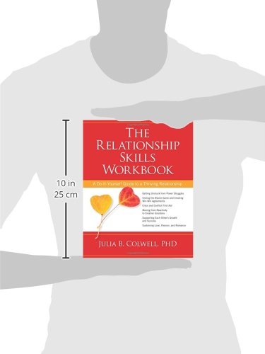 The Relationship Skills Workbook: A Do-It-Yourself Guide to a Thriving Relationship