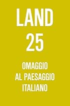 LAND 25 / #1044;#1072;#1085;#1100; #1059;#1074;#1072;#1078;#1077;#1085;#1080;#1103; #1048;#1090;#1072;#1083;#1100;#1103;#1085;#1089;#1082;#1086;#1084;#1091; #1087;#1077;#1081;#1079;#1072;#1078;#1091; (Russian Edition)