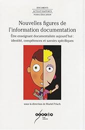 Nouvelles figures de l'information documentation