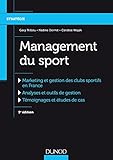 Management du sport - 5e éd. - Marketing et gestion des clubs sportifs: Marketing et gestion des clubs sportifs (Management (1)) (French Edition) by 