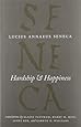 Hardship and Happiness (The Complete Works of Lucius Annaeus Seneca)