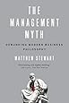 The Management Myth: Debunking Modern Business Philosophy