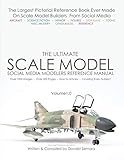 The Ultimate Scale Model: Social Media Modelers Reference Manual (Social Media Model Builders) by 