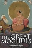 Front cover for the book The Great Moghuls by Bamber Gascoigne