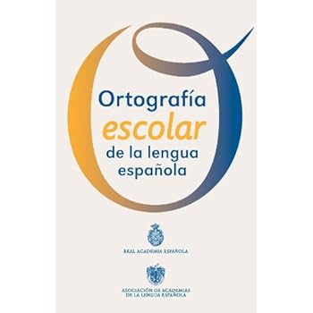 Ortografía Escolar De La Lengua Española. Cartilla (Nuevas Obras Real Academia) Ortografía Escolar De La Lengua Española. Cartilla (Nuevas Obras Real Academia)