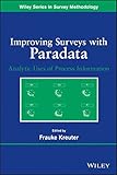 Improving Surveys with Paradata: Analytic Uses of Process Information