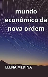 Livro MUNDO ECONÔMICO DE NOVA ORDEM
