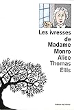 Les ivresses de Madame Monro by
