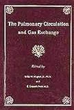 The Pulmonary Circulation and Gas Exchange, Wagner, Wiltz W., Jr., 0879935723
