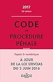 Code de procédure pénale 2017 - 58e éd. (Codes Dalloz Universitaires et Professionnels) (French Edition) by 