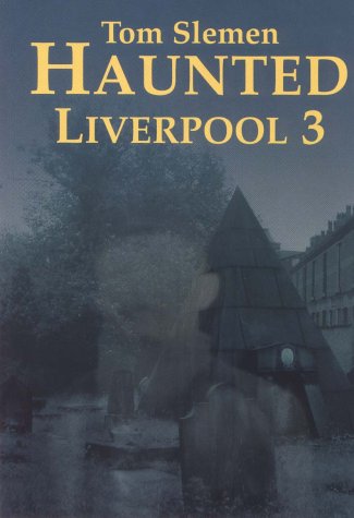 Haunted Liverpool Book Series - 