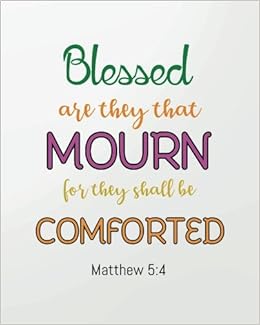Buy Blessed Are They That Mourn For They Shall Be Comforted Bible
