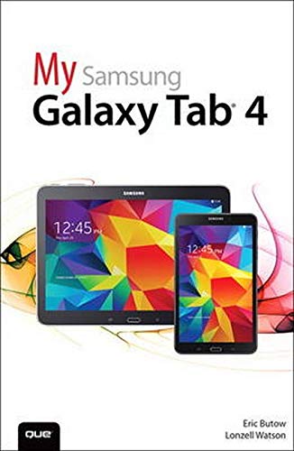 My Samsung Galaxy Tab 4 by Eric Butow, Lonzell Watson