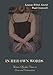 In Her Own Words: Women Offenders' Views on Crime and Victimization: An Anthology