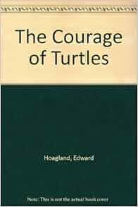Edward hoagland essay the courage of turtles 06 picture