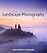 The Art of Landscape Photography