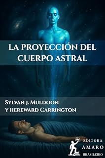 Livro LA PROYECCIÓN DEL CUERPO ASTRAL