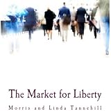 The Market for Liberty (Large Print Edition)
