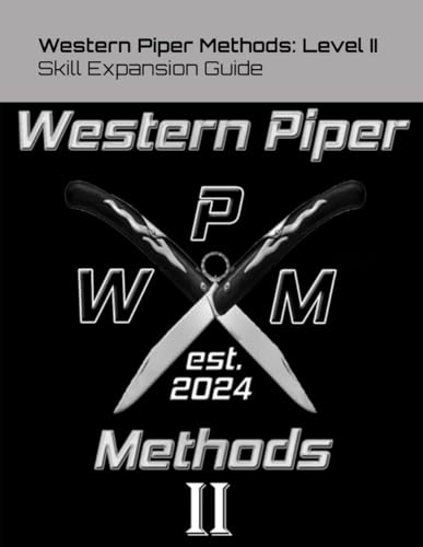 Western Piper Methods: Level II: Skill Expansion Guide