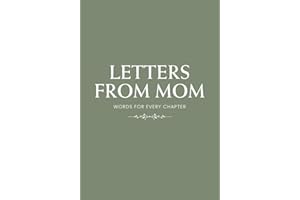 Letters from Mom: Words for Every Chapter | A Guided Journal of Love, Advice & Memories | New Mom Gift, Baby Shower Gift, Fir