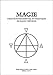 Magie. Traité fondamental et pratique de Magie-Théurgie by 