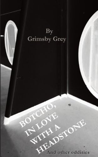 Botcho, in Love with a Headstone