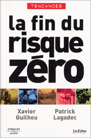 La  fin du risque zéro