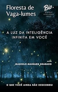 Livro FLORESTA DE VAGA-LUMES: A LUZ DA INTELIGÊNCIA INFINITA EM VOCÊ